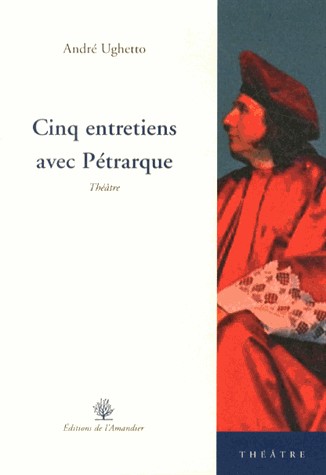 Cinq entretiens avec Pétrarque