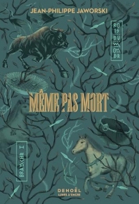 Même pas mort (Rois du monde)