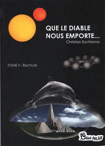 Que le diable nous emporte, tome 2 : Rechute