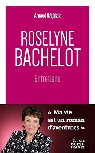 Roselyne Bachelot - Entretiens