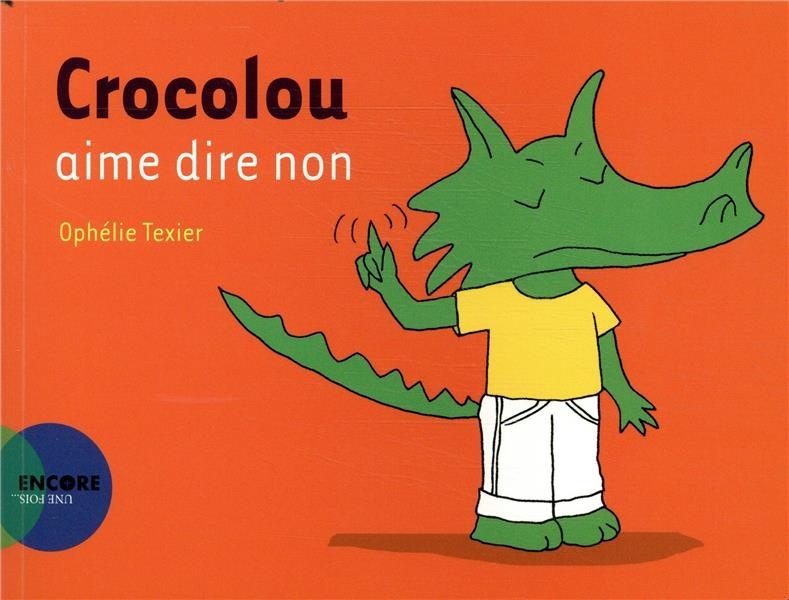 Crocolou aime dire non
