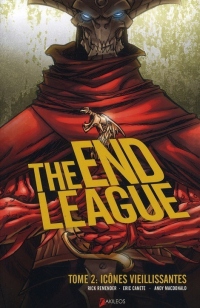 The end league, Tome 2 : Icones vieillissantes