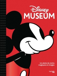Disney Museum: Un siècle de récits magiques en images