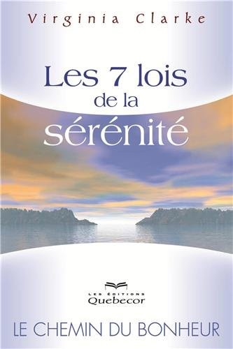 Les 7 lois de la sérénité