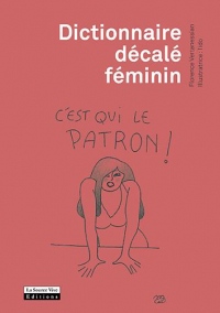 Dictionnaire décalé du féminin