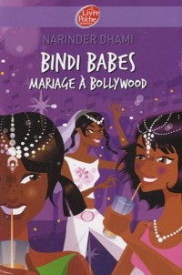 Bindi Babes - Tome 2 - Mariage à Bollywood