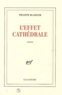 L'effet cathédrale