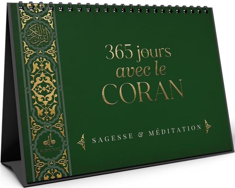 365 jours avec le Noble Coran (vert) sagesses et méditations
