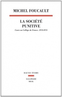 La Société punitive. Cours au Collège de France (1972-1973)