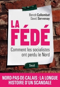 La Fédé - Comment les socialistes ont perdu le Nord