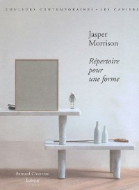 Jasper Morrison : répertoire pour une forme (édition limitée, avec sérigraphie)