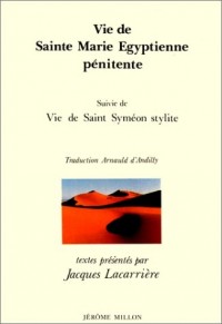 Vie de Sainte Marie égyptienne pénitente, suivi de 