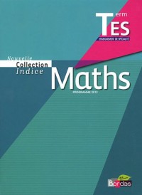Indice Tle ES Spécialité • Manuel de l'élève Petit Format (Édition 2012)