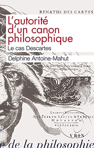 L'autorité d'un canon philosophique: Le cas Descartes