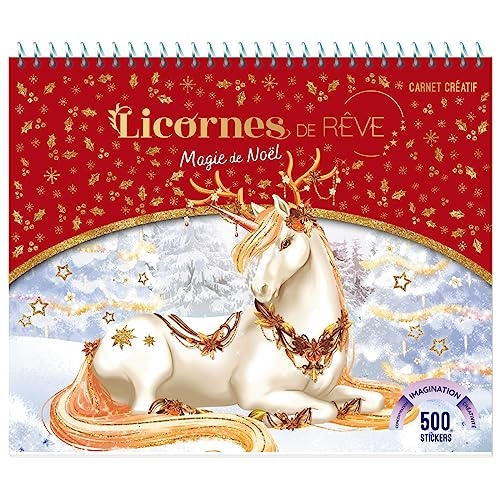 Licornes de Rêve - Carnet créatif - Magie de Noël - Édition 2023
