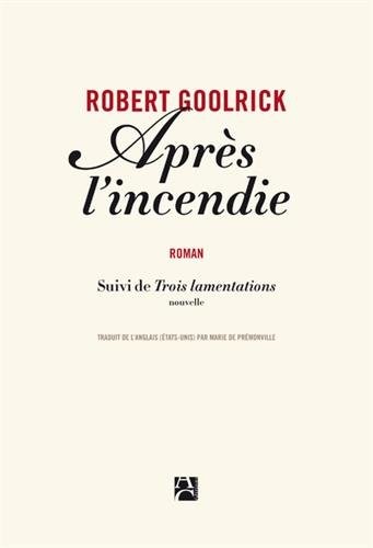 Après l'incendie - Suivi de Trois lamentations