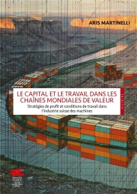 Le capital et le travail dans les chaines mondiales de valeur. strate gies de profit et conditions d