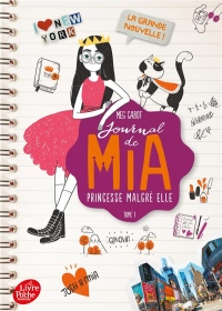 Journal de Mia, princesse malgré elle - Tome 1: La grande nouvelle !