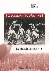 FC Barcelone - FC Metz 1984