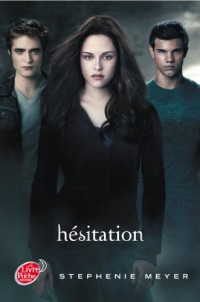 Saga Twilight - Tome 3 - Hesitation (avec affiche en couverture)