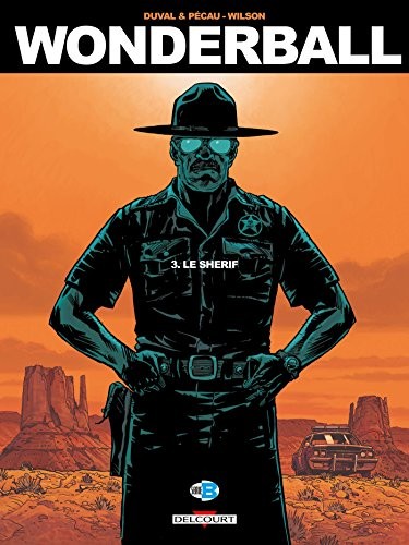 Wonderball T3 - Le Shérif