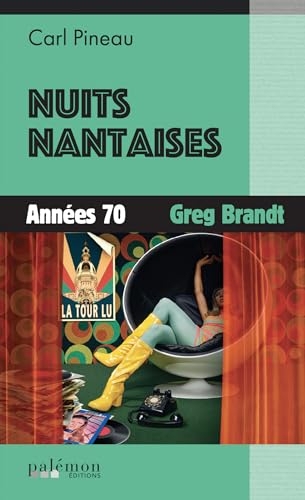 Nuits nantaises - annees 70