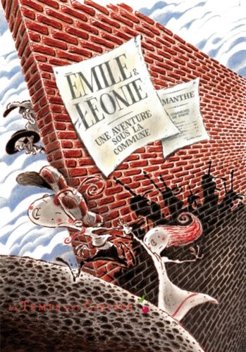 Emile et Léonie; une aventure sous la Commune