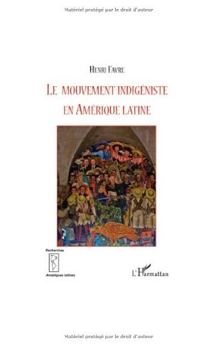 Le mouvement indigéniste en Amérique Latine