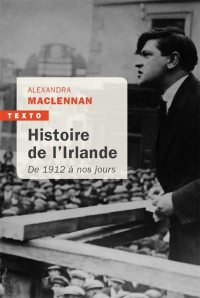 HISTOIRE DE L'IRLANDE DE 1912 À NOS JOURS