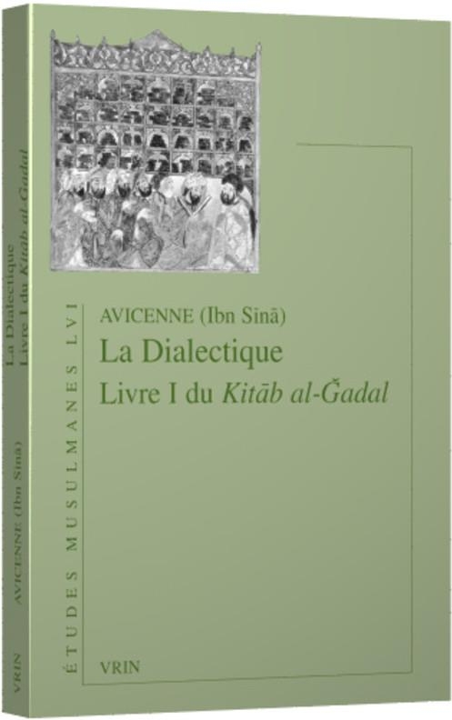 La Dialectique: Livre I du Kitāb al-Ğadal