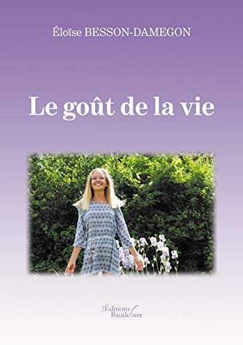 Le goût de la vie