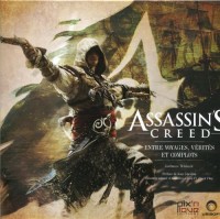 Assassin's Creed : Entre voyages, vérités et complots
