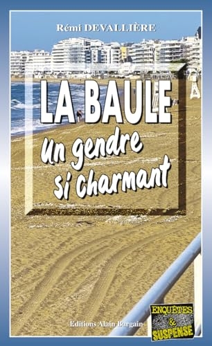 La Baule, un gendre si charmant