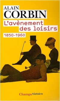 L'avènement des loisirs : 1850-1960