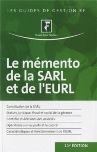 Le mémento de la SARL et de l'EURL