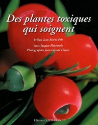 Des plantes toxiques qui soignent