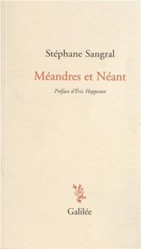 Méandres et néant