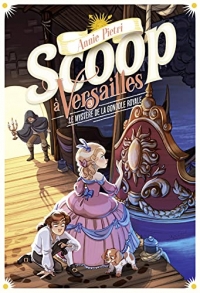 Scoop à Versailles 3 - Le mystère de la gondole royale