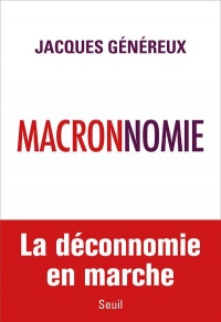 Macronnomie - La déconnomie du président Macron