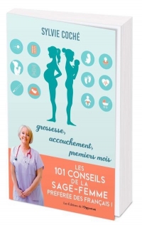 Les 101 conseils de la sage-femme préférée des français