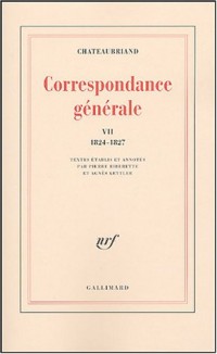 Correspondance générale (Tome 7-6 juin 1824 - 31 décembre 1827)