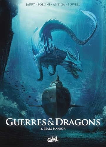Guerres et Dragons T04: Pearl Harbor