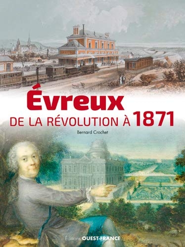 Evreux de la Revolution a la 3e Republique