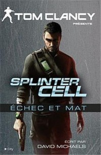 Splinter Cell Echec et mat