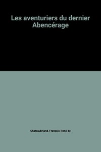 Les aventuriers du dernier Abencérage