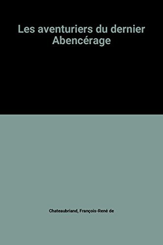 Les aventuriers du dernier Abencérage