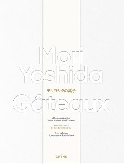 Gâteaux - Mori Yoshida