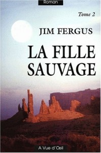 La fille sauvage : Tome 2