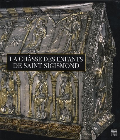 La châsse des enfants de Saint Sigismond