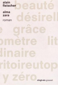 Alma Zara: roman - collection Vingt-Six